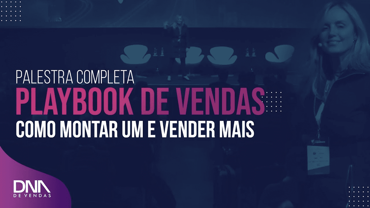 Palestra completa: Playbook de Vendas. Como elaborar um e vender mais.